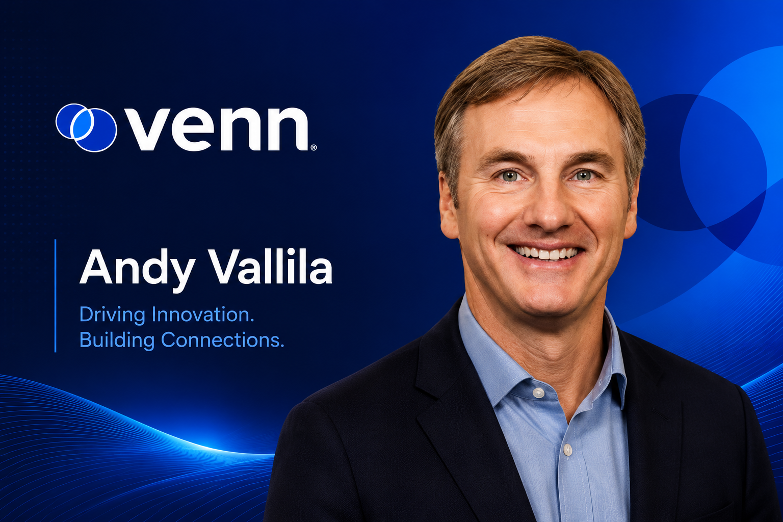 Venn Appoints Andy Vallila as CRO to Drive Its Next Phase of Growth